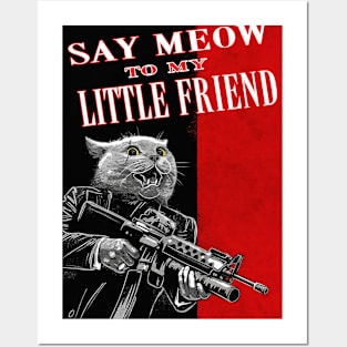 OG MOB BOSS - Say Meow To My Little Friend! Posters and Art